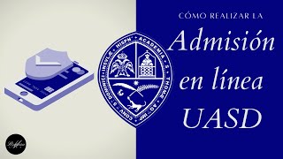 Cómo hacer Admisión en linea de la UASD [upl. by Manny]