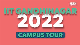 IIT Gandhinagar Campus Tour 2022 [upl. by Stephanie844]