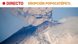 VOLCÁN  ERUPCIÓN DEL POPOCATÉPETL en MÉXICO RTVE Noticias [upl. by Ezekiel]