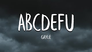 GAYLE  abcdefu Lyrics [upl. by Leschen479]