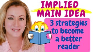 Finding Implied Main Idea  Reading Strategies for Better Comprehension Skills [upl. by Farrand692]