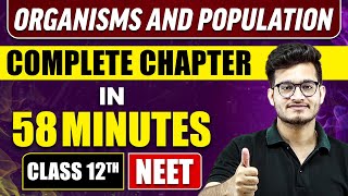 ORGANISMS AND POPULATION in 58 Minutes  Full Chapter Revision  Class 12th NEET [upl. by Enalb546]