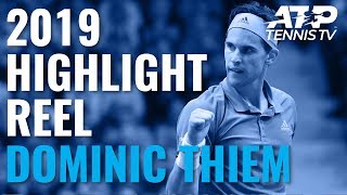 DOMINIC THIEM 2019 ATP Highlight Reel [upl. by Giorgi]