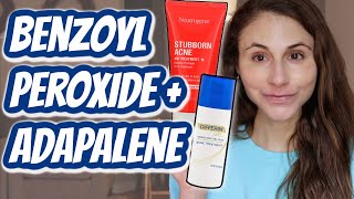 How to use BENZOYL PEROXIDE WITH ADAPALENE Dr Dray [upl. by Trometer]