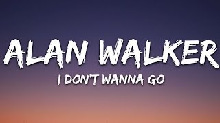 Alan Walker  I Dont Wanna Go Lyrics ft Julie Bergan [upl. by Anaiek793]