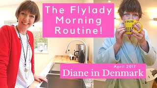 Flylady Morning Routine Review  easy daily success Diane in Denmark [upl. by Ehud]