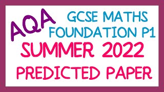 AQA GCSE Maths May 2022 Predicted Foundation Paper 1 [upl. by Aniretak]