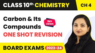 Carbon and Its Compounds One Shot Revision  Class 10 Chemistry Cha 4 Class 10 Chemistry 202223 [upl. by Charity]