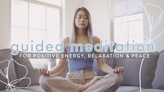 Guided Meditation for Positive Energy Relaxation Peace 🌤 [upl. by Joiner]