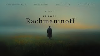 Best of Rachmaninoff  Essential Classical Music [upl. by Lillian]