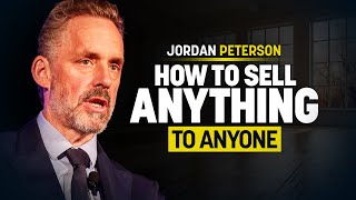 Jordan Peterson Reveals How to Sell Anything to Anyone [upl. by Nomzaj]