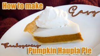 Easy Hawaiian Pumpkin Haupia Pie Recipe [upl. by Elakram465]