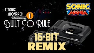 Sonic Mania  Titanic Monarch Act 1 16Bit Remix [upl. by Keynes]