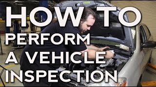 How to Perform a Vehicle Inspection [upl. by Suicul34]