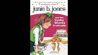 Junie B Jones and the Yucky Blucky Fruitcake Book 5 [upl. by Idette369]