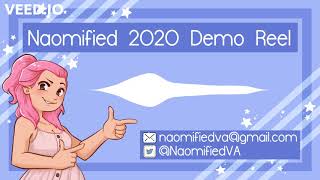 Naomified Voice Acting Demo Reel 2020 [upl. by Damales673]