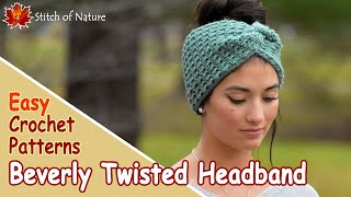 EASY CROCHET HEADBAND PATTERNS  Beverly Twisted Headband [upl. by Hallock]