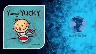 Yummy Yucky by Leslie Patricelli Short Book Read Aloud For Kids [upl. by Dowdell893]