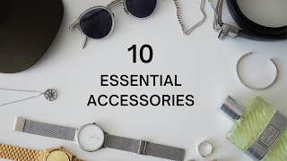 10 Fashion Accessories Every Guy Needs [upl. by Ettelra]