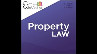 Property Law  Chapter 1  What is Property [upl. by Popele]