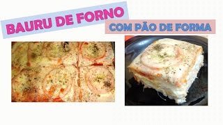 Bauru de forno com pão de forma  Lanche rápido e delicioso [upl. by Most]