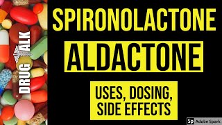 Spironolactone Aldactone  Uses Dosing Side Effects [upl. by Recneps]