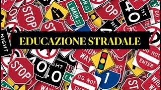 EDUCAZIONE STRADALE [upl. by Eesdnyl]