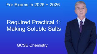 GCSE Chemistry Revision quotRequired Practical 1 Making Soluble Saltsquot [upl. by Niltac634]