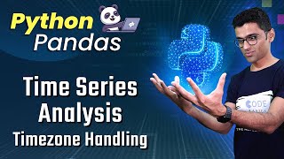 Pandas Time Series Analysis 6 Timezone Handling [upl. by Houston]