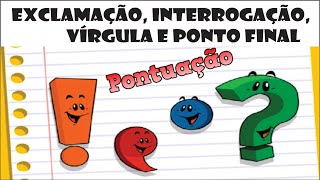 Vírgula ponto final exclamação e interrogação [upl. by Goto]