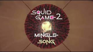 Squid Game  Round amp Round Mingle Song 1 Hour Loop [upl. by Ainar]