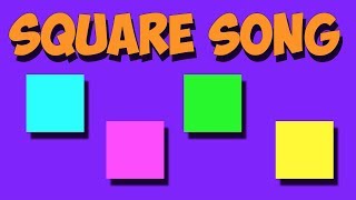 Square Song  A Shape Song for Early Learners [upl. by Veradi707]