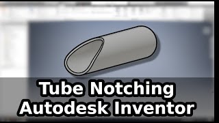 TubePipe notching in Autodesk Inventor [upl. by Colon]