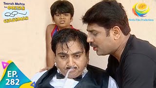 Taarak Mehta Ka Ooltah Chashmah  Episode 282  Full Episode [upl. by Terr476]