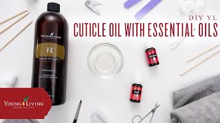 DIY Cuticle Oil with Young Living Essential Oils [upl. by Tilly761]