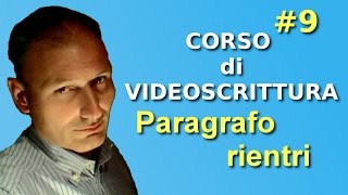 Maggiolina  Corso di Videoscrittura  9 Formato paragrafo 3p Rientri [upl. by Aicilif]