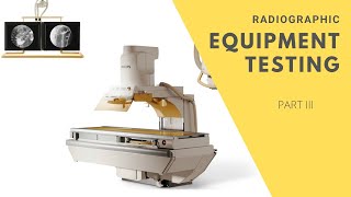 Radiographic Equipment Testing Part 3 [upl. by Nihcas]