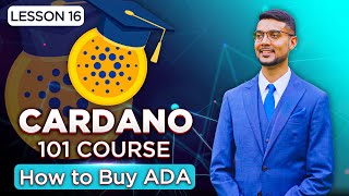 Cardano 101 Course  Lesson 16 How To Buy ADA [upl. by Gaivn]