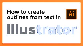 How to create outlines from text in Adobe Illustrator [upl. by Kotick]