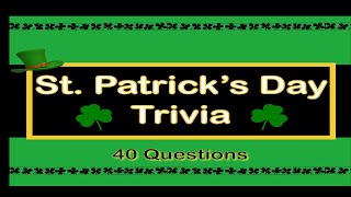 St Patricks Day Trivia  40 Questions stpatricksday saintpatricksday stpatrickdaytrivia [upl. by Suanne]