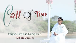 Call Of Time  New Song  BK DrDamini [upl. by Lara]