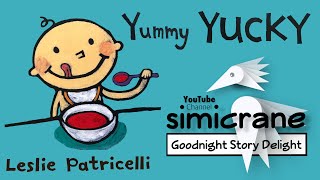 Yummy Yucky  Leslie Patricelli  Children’s books read aloud  children stories [upl. by Bland]