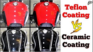 Teflon Coating Vs Ceramic Coating  Which is Better for Bikes  Advantage amp Disadvantage [upl. by Nosnarb]