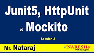 Junit5 HttpUnit amp Mockito Workshop Session2  by Mr Nataraj [upl. by Os763]