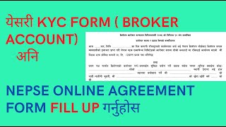 How to fill up nepse online agreement form amp Kyc form for broker accountnepsenepal stock exchange [upl. by Gerge]