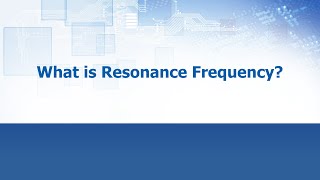 What is Resonant Frequency  ECS Inc International [upl. by Anitap]