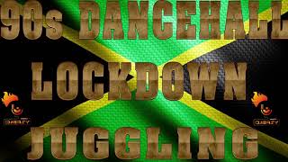 90S OLD SCHOOL DANCEHALL MIX INSIDE QUARANTINE LOCKDOWN JUGGLING THIRD PHASE [upl. by Idet]