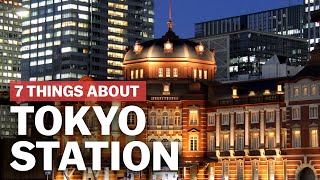 7 Things to know about Tokyo Station  japanguidecom [upl. by Einittirb]