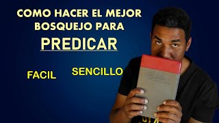 Como hacer el MEJOR BOSQUEJO para tu Sermón [upl. by Griswold]