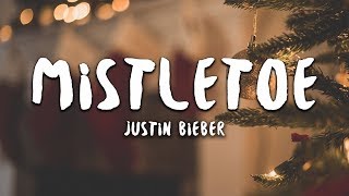 Justin Bieber  Mistletoe Lyrics [upl. by Siahc]